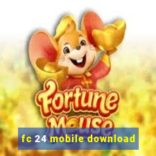 fc 24 mobile download